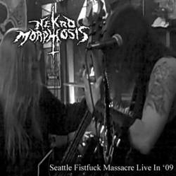 Nekro Morphosis : Seattle Fistfuck Massacre Live In '09